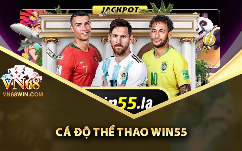Win55 - Link Đăng Nhập Nhà Cái Win55 Nhận 55k Miễn Phí 3 Cá độ thể thao Win55