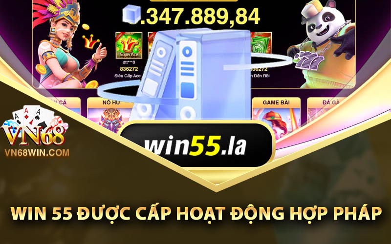 Win55 - Link Đăng Nhập Nhà Cái Win55 Nhận 55k Miễn Phí 2 Win55 được cấp hoạt động hợp pháp